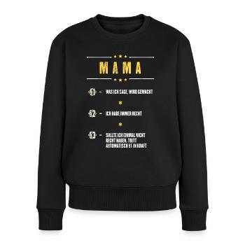Ich Habe Immer Recht Mama Mutter Paragraphen - Frauen Premium Bio Pullover - Schwarz - Vorne - Julia (174cm)