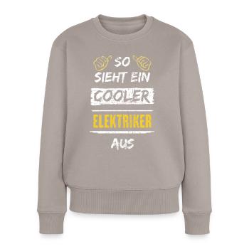 So Sieht Ein Cooler Elektriker Aus Arbeitsshirt - Frauen Premium Bio Pullover - Taupe - Vorne - Julia (174cm)