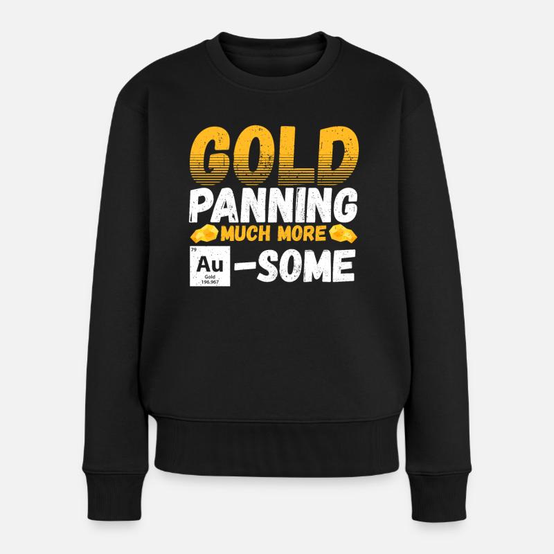 Gold Panning Design for a Gold Digger - Women's Premium Organic Jumper - black