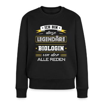 Ich Bin Diese Legendäre Biologin Geschenk - Frauen Premium Bio Pullover - Schwarz - Vorne - Julia (174cm)