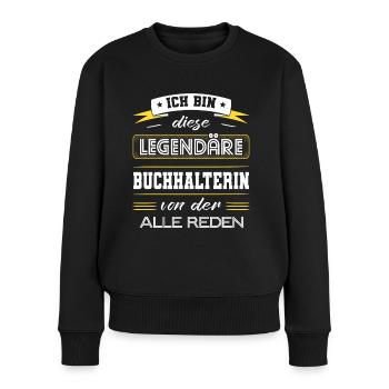 Ich Bin Diese Legendäre Buchhalterin Geschenk - Frauen Premium Bio Pullover - Schwarz - Vorne - Julia (174cm)