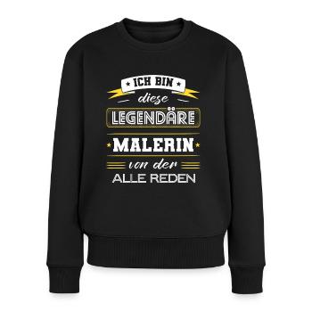Ich Bin Diese Legendäre Malerin Geschenk - Frauen Premium Bio Pullover - Schwarz - Vorne - Julia (174cm)