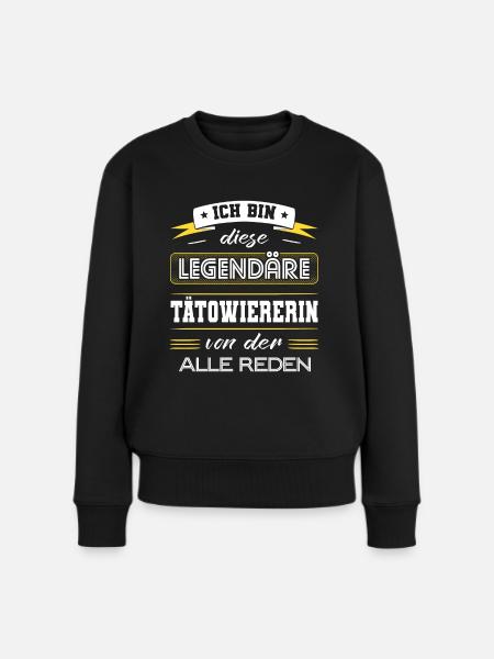 Ich Bin Diese Legendäre Tätowiererin Geschenk - Frauen Premium Bio Pullover - Schwarz