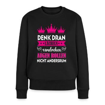 Frauen Lächeln Umdrehen Augenrollen Meme lustig - Frauen Premium Bio Pullover - Schwarz - Vorne - Julia (174cm)