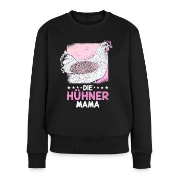 Spruch Bäuerin Huhn Henne Hahn Hühner Mama - Frauen Premium Bio Pullover - Schwarz - Vorne - Julia (174cm)