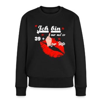 Zum 40. Geburtstag Damen 39 + - Frauen Premium Bio Pullover - Schwarz - Vorne - Julia (174cm)