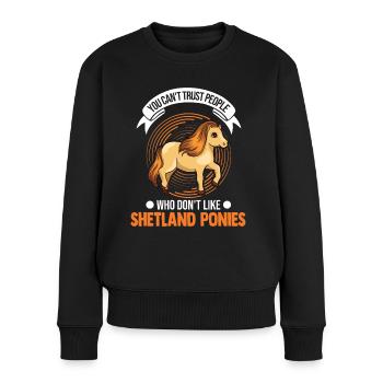 Shetland Pony Geschenk Shetty - Frauen Premium Bio Pullover - Schwarz - Vorne - Julia (174cm)