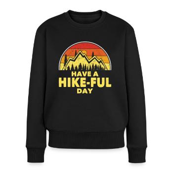 Wandern Have A Hike-Ful Day Trekking Wanderer - Frauen Premium Bio Pullover - Schwarz - Vorne - Julia (174cm)