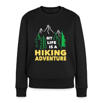 Wandern My Life Is A Hiking Adventure Trekking - Frauen Premium Bio Pullover - Schwarz - Vorne - Julia (174cm)