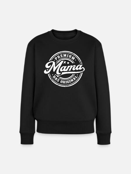Mama Original Muttertag Lustiges Mutter - Frauen Premium Bio Pullover - Schwarz