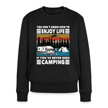 Camper Dont Know How Enjoy Life Never Been Camping - Women's Premium Organic Jumper - black - Front - Julia (174cm)