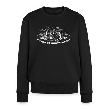 Camping Its Time To Enjoy Your Life Outdoor Camper - Frauen Premium Bio Pullover - Schwarz - Vorne - Julia (174cm)