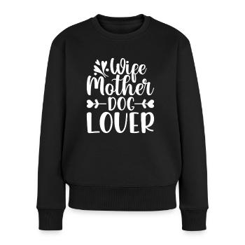 Ehefrau Mutter Hundeliebhaberin - Frauen Premium Bio Pullover - Schwarz - Vorne - Julia (174cm)