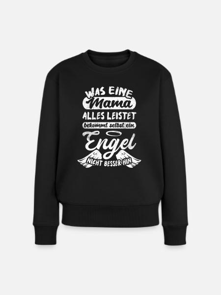 Mama Engel Mutter Spruch Muttertag - Frauen Premium Bio Pullover - Schwarz