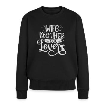 Ehefrau Mutter Hundeliebhaberin - Frauen Premium Bio Pullover - Schwarz - Vorne - Julia (174cm)