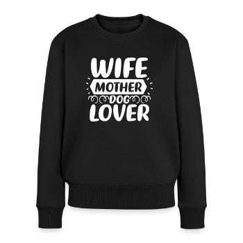 Ehefrau Mutter Hundeliebhaberin - Frauen Premium Bio Pullover - Schwarz - Vorne - Julia (174cm)