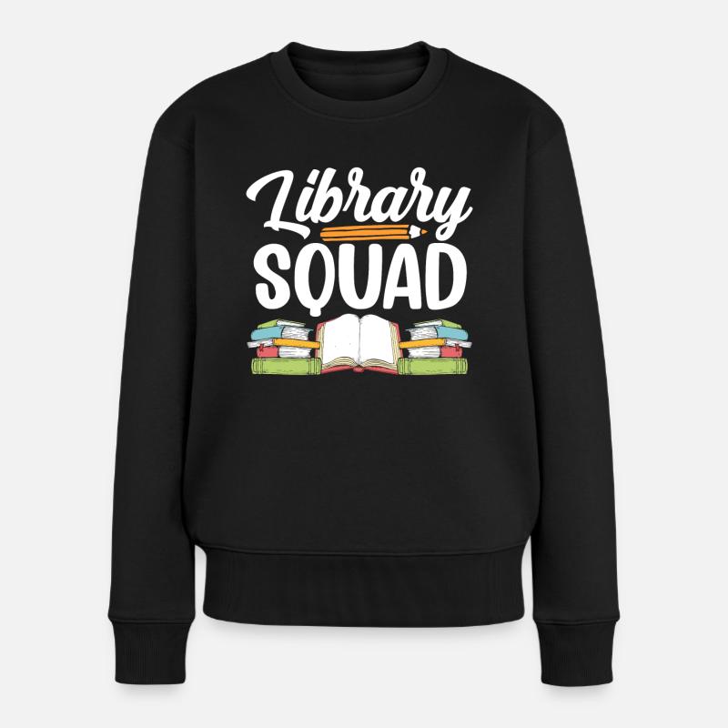 Bibliothek Team Bibliothekar Bücher Liebhaber - Frauen Premium Bio Pullover - Schwarz