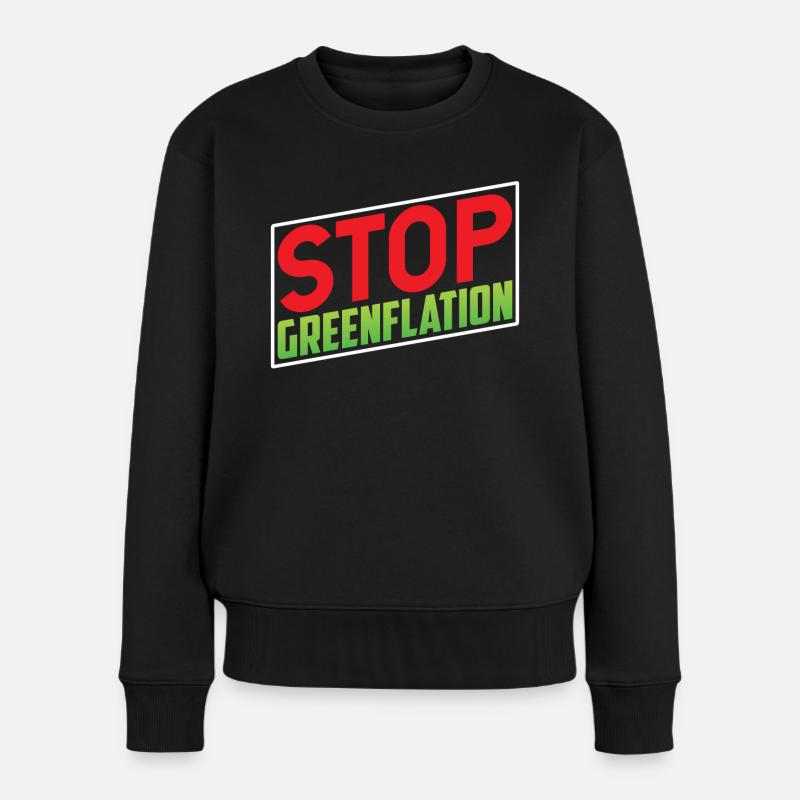 Greenflation Stoppen Grün Energie Inflation - Frauen Premium Bio Pullover - Schwarz