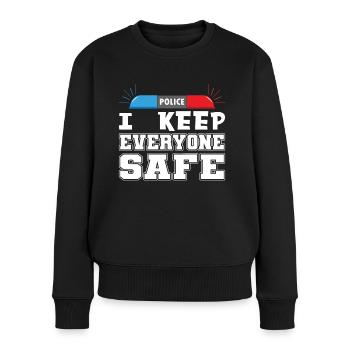 Polizist I Keep Everyone Safe Polizei Uniform - Frauen Premium Bio Pullover - Schwarz - Vorne - Julia (174cm)