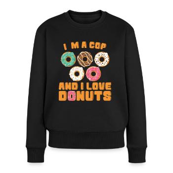 Polizist Im A Cop I Love Donuts Polizei Uniform - Frauen Premium Bio Pullover - Schwarz - Vorne - Julia (174cm)