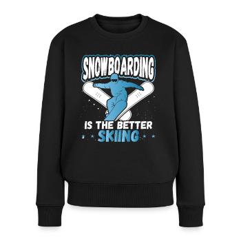 Snowboarding Is The Better Skiing Snowboarder - Women's Premium Organic Jumper - black - Front - Julia (174cm)