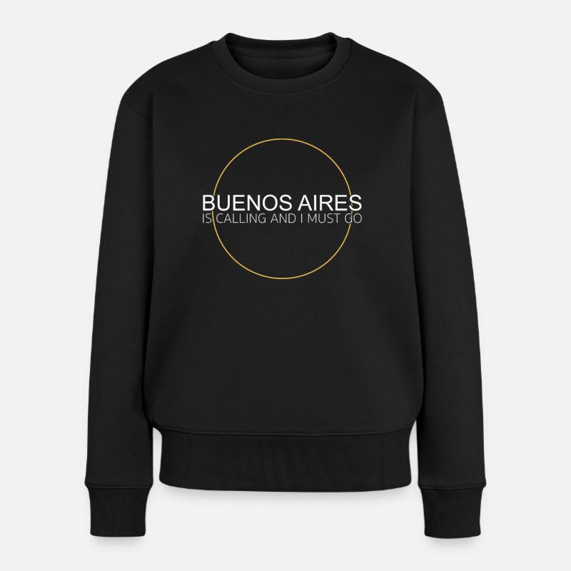 Buenos Aires Spruch - Frauen Premium Bio Pullover - Schwarz
