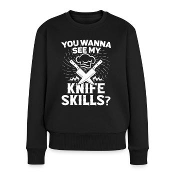 Chef Wanna See My Knife Skills Cooking Chef - Women's Premium Organic Jumper - black - Front - Julia (174cm)
