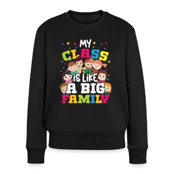 Lehrer Class Is Like A Big Family Schule Schüler - Frauen Premium Bio Pullover - Schwarz - Vorne - Julia (174cm)
