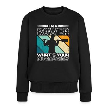 Rudern Rower What´s Your Superpower Ruderer Kajak - Frauen Premium Bio Pullover - Schwarz - Vorne - Julia (174cm)