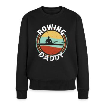 Rudern Rowing Daddy Ruderer Rudersport Kajak Kanu - Frauen Premium Bio Pullover - Schwarz - Vorne - Julia (174cm)