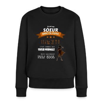 Je suis une Soeur Bricoleuse cool et super - Pull Premium bio Femme - noir - Devant - Julia (174cm)