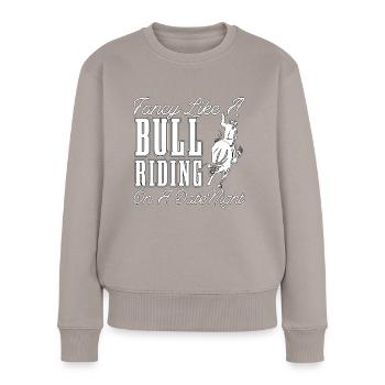Bull Riding Fancy Like A Bull Riding Rodeo Cowboy - Pull Premium bio Femme - taupe - Devant - Julia (174cm)
