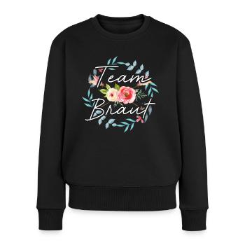 Team Braut JGA T-Shirts Damen Poltern Frauen - Frauen Premium Bio Pullover - Schwarz - Vorne - Julia (174cm)