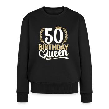 50. Geburtstag Frau 50 Jahre alt 50ter 50er Queen - Frauen Premium Bio Pullover - Schwarz - Vorne - Julia (174cm)