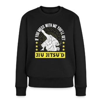 Jujutsu vous obtiendrez Jiu Jitsud Arts Martiaux MMA - Pull Premium bio Femme - noir - Devant - Julia (174cm)
