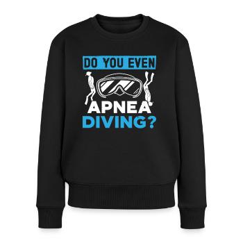 Freediving Do You Even Apnea Diving Diver Swimming - Frauen Premium Bio Pullover - Schwarz - Vorne - Julia (174cm)