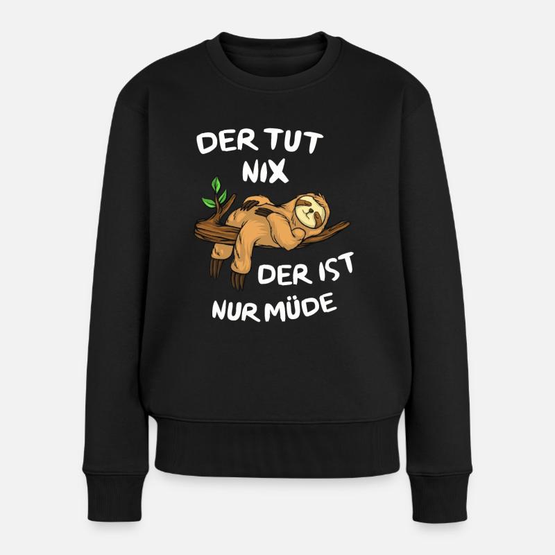 Faultier Tshirt Damen Herren Faul Müde Bürohumor - Frauen Premium Bio Pullover - Schwarz