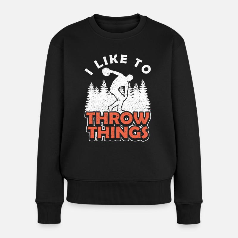 Diskus I Like To Throw Things Diskuswerfer - Frauen Premium Bio Pullover - Schwarz