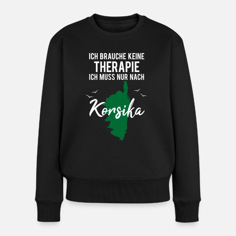 Korsika Spruch Frankreich Insel Urlaub Geschenk - Frauen Premium Bio Pullover - Schwarz