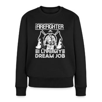Feuerwehrmann Firefighter I Live My Dream Job - Frauen Premium Bio Pullover - Schwarz - Vorne - Julia (174cm)