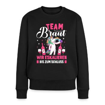 Bride Team Braut JGA Frauen T-Shirt Poltern Damen - Frauen Premium Bio Pullover - Schwarz - Vorne - Julia (174cm)