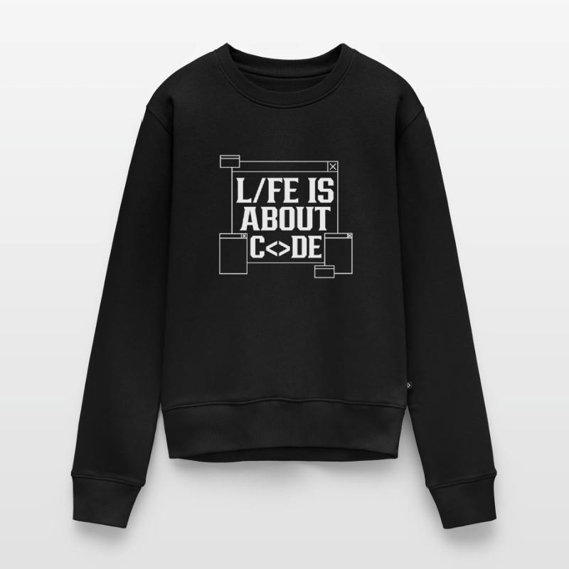 Im Leben Geht Es Um Code Coding Coder Frauen Premium Bio Pullover