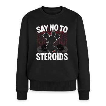 Strongman No To Steroids Gym Fitness Bodybuilding - Women's Premium Organic Jumper - black - Front - Julia (174cm)