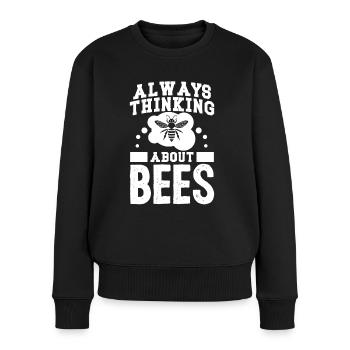Imker Always Thinking About Bees Bienen Imkerei - Frauen Premium Bio Pullover - Schwarz - Vorne - Julia (174cm)