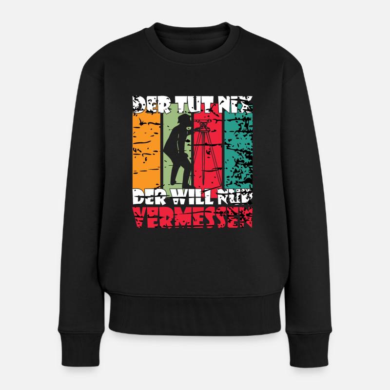 Vermesser Geometer Lustiger Spruch - Frauen Premium Bio Pullover - Schwarz