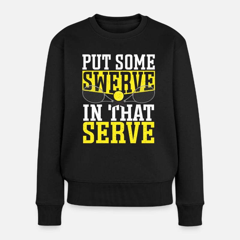 Put Some Swerve In That Serve Tennis Player - Frauen Premium Bio Pullover - Schwarz