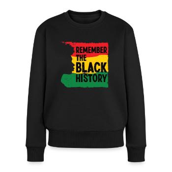 Black History Month Remember Black History Afro - Women's Premium Organic Jumper - black - Front - Julia (174cm)
