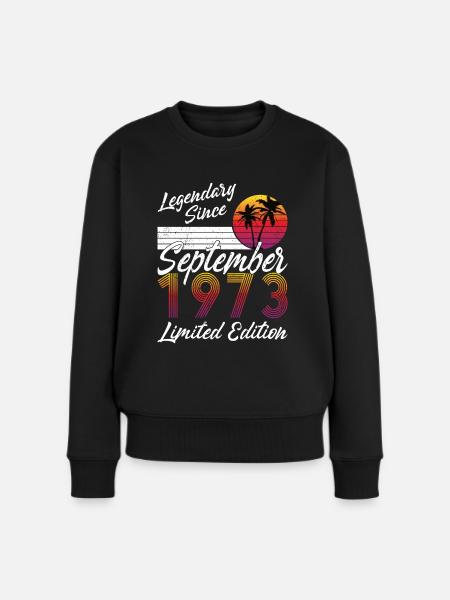 50. Geburtstag Jahrgang September 1973 Legendary - Frauen Premium Bio Pullover - Schwarz