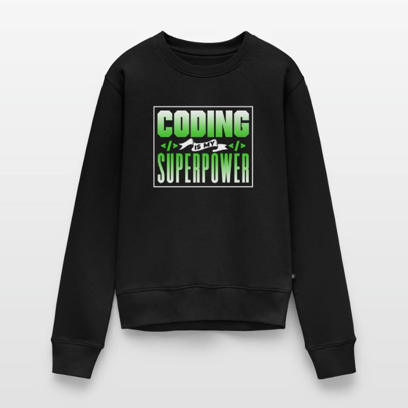 Coding Ist Meine Superkraft Coder Programmierer Frauen Premium Bio Pullover