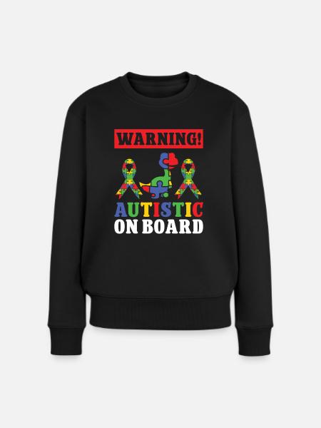 Autismus Autistic On Board Autism Awareness - Frauen Premium Bio Pullover - Schwarz